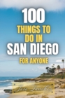 Image for 100 things to do in San Diego For Anyone