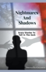 Image for Nightmares And Shadows : - Scary Stories To Tell In The Dark