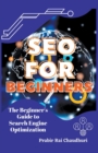 Image for SEO for Beginners - The Beginner&#39;s Guide to Search Engine Optimization