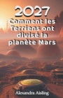 Image for 2027 Comment les Terriens ont divise la planete Mars