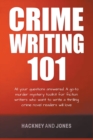 Image for Crime Writing 101 - All Your Questions Answered