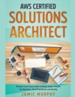 Image for AWS Certified Solutions Architect #1 Audio Crash Course Guide To Master Exams, Practice Test Questions, Cloud Practitioner and Security