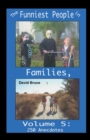Image for The Funniest People in Families, Volume 5 : 250 Anecdotes