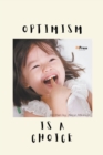 Image for Optimism Is A Choice