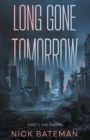 Image for Long Gone Tomorrow : Part1 - The Ending