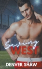 Image for Saving West
