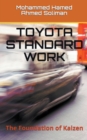 Image for Toyota Standard Work : The Foundation of Kaizen