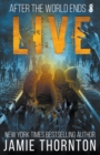 Image for After The World Ends : Live (Book 8)