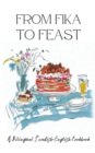 Image for From Fika to Feast : A Bilingual Swedish-English Cookbook