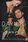 Image for Daring the Wild Sparks