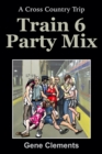 Image for Train 6 Party Mix