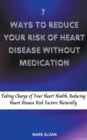 Image for 7 Ways to Reduce Your Risk of Heart Disease Without Medication