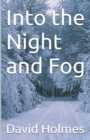 Image for Into the Night and Fog