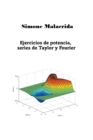 Image for Ejercicios de potencia, series de Taylor y Fourier