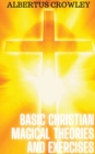 Image for Basic Christian Magical Theories and Exercises