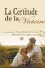 Image for La Certitude De La Victoire