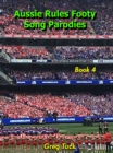 Image for Aussie Rules Footy Song Parodies Book 4