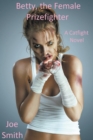 Image for Betty, the Female Prizefighter (A Catfight Novel)