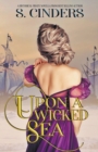 Image for Upon a Wicked Sea