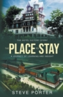 Image for The Place to Stay : The Hotel Victory Story: A Journey of Learning and Insight