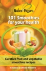 Image for 101 Smoothies for Your Health