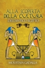 Image for Alla Scoperta Della Cultura Dell&#39;Antico Egitto
