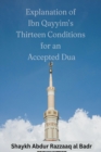 Image for Explanation of Ibn Qayyim&#39;s Thirteen Conditions for an Accepted Dua