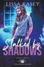 Image for Stalked by Shadows