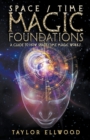 Image for Space/Time Magic Foundations