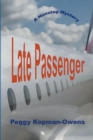 Image for Late Passenger, A NonStop Mystery