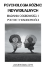 Image for Psychologia Roznic Indywidualnych (Badania Osobowosci i Portrety Osobowosci)