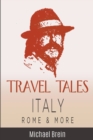 Image for Travel Tales : Italy, Rome &amp; More