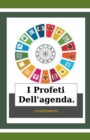 Image for I Profeti Dell&#39;agenda.