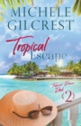 Image for Tropical Escape (Tropical Breeze Book 2)