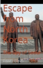 Image for Escape from North Korea : The Spy of Seoul