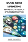 Image for Social Media Marketing (Marketing w Mediach Spolecznosciowych)