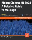 Image for Maxon Cinema 4D 2023 : A Detailed Guide to MoGraph
