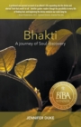 Image for Bhakti : A journey of Soul discovery
