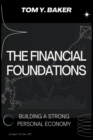 Image for The Financial Foundations : Building a Strong Personal Economy
