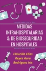 Image for Medidas Intrahospitalarias &amp; de Bioseguridad en Hospitales