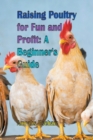 Image for Raising Poultry for Fun and Profit