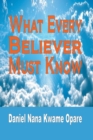 Image for What Every Believer Must Know