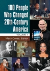 Image for 100 people who changed 20th-century America