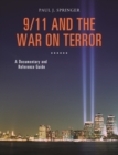 Image for 9/11 and the War on Terror: A Documentary and Reference Guide