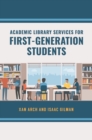 Image for Academic library services for first-generation students