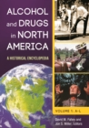 Image for Alcohol and drugs in North America: a historical encyclopedia