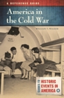 Image for America in the Cold War: a reference guide