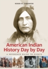 Image for American Indian history day by day: a reference guide to events