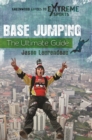 Image for Base jumping: the ultimate guide