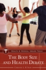 Image for The Body Size and Health Debate